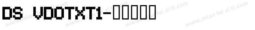 DS VDOTXT1字体转换